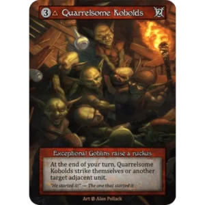 Quarrelsome Kobolds β